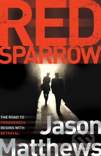 Kniha: Red Sparrow (Jason Matthews). Simon & Schuster, 2014 Kniha: Red Sparrow (Jason Matthews). Simon & Schuster, 2014