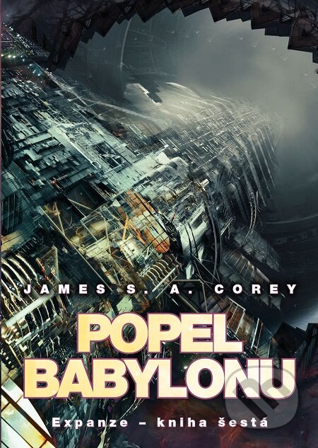 E-kniha: Popel Babylonu (James S.A. Corey). Triton, 2017 E-kniha: Popel Babylonu (James S.A. Corey). Triton, 2017