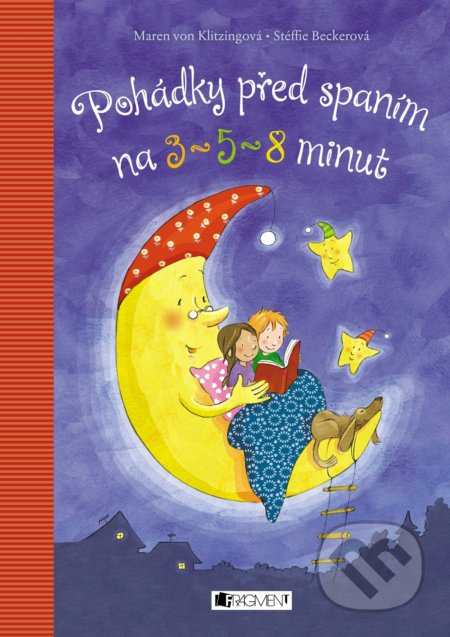 Kniha: Pohádky před spaním na 3, 5 a 8 minut (Maren von Klitzing). Nakladatelství Fragment, 2018 Kniha: Pohádky před spaním na 3, 5 a 8 minut (Maren von Klitzing). Nakladatelství Fragment, 2018