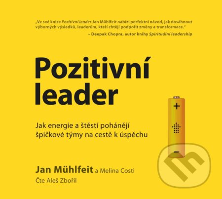Audiokniha: Pozitivní leader (Jan Mühlfeit a Melina Costi). BIZBOOKS, 2018 Audiokniha: Pozitivní leader (Jan Mühlfeit a Melina Costi). BIZBOOKS, 2018