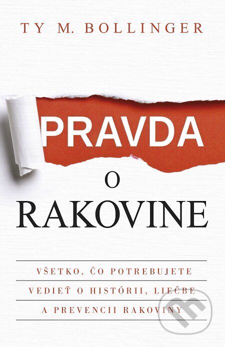 E-kniha: Pravda o rakovine (Ty Bollinger). Tatran, 2017 E-kniha: Pravda o rakovine (Ty Bollinger). Tatran, 2017