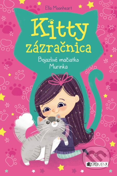 Kniha: Kitty zázračnica: Bojazlivé mačiatko Murinka (Ella Moonheart). Fragment, 2018 Kniha: Kitty zázračnica: Bojazlivé mačiatko Murinka (Ella Moonheart). Fragment, 2018