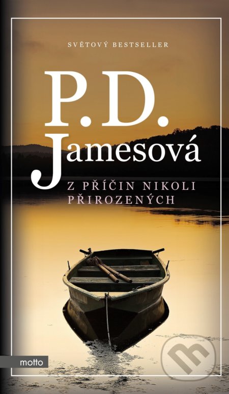 Kniha: Z příčin nikoli přirozených (P.D. James). Motto, 2018 Kniha: Z příčin nikoli přirozených (P.D. James). Motto, 2018