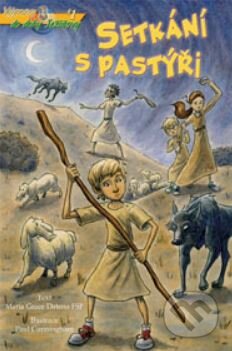 Kniha: Setkání s pastýři (Maria Grace Dateno). Paulínky, 2016 Kniha: Setkání s pastýři (Maria Grace Dateno). Paulínky, 2016