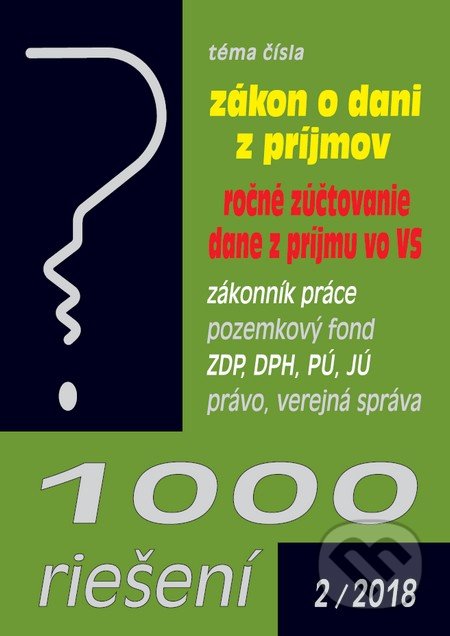 Kniha: 1000 riešení 2/2018 (Poradca s.r.o.). Poradca s.r.o., 2018 Kniha: 1000 riešení 2/2018 (Poradca s.r.o.). Poradca s.r.o., 2018
