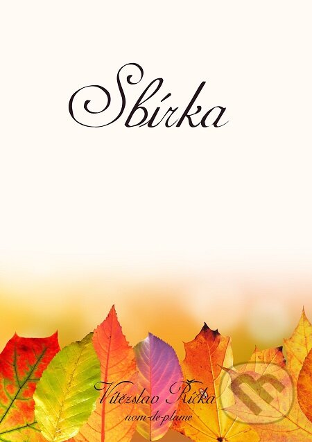 E-kniha: Sbírka (Vítězslav Říčka). E-knihy jedou E-kniha: Sbírka (Vítězslav Říčka). E-knihy jedou