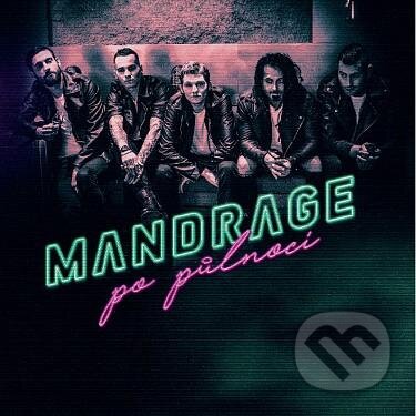Hudobné CD: Mandrage: Po půlnoci (Hudobné albumy). Hudobné albumy, 2018 Hudobné CD: Mandrage: Po půlnoci (Hudobné albumy). Hudobné albumy, 2018