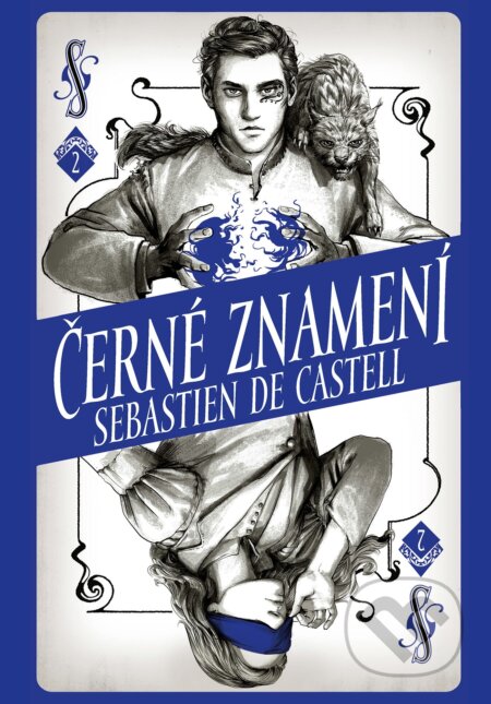 Kniha: Divotvůrce: Černé znamení (Sebastien de Castell). Egmont ČR, 2018 Kniha: Divotvůrce: Černé znamení (Sebastien de Castell). Egmont ČR, 2018