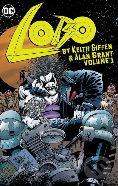 Kniha: Lobo (Alan Grant a Keith Giffen). DC Comics, 2018 Kniha: Lobo (Alan Grant a Keith Giffen). DC Comics, 2018