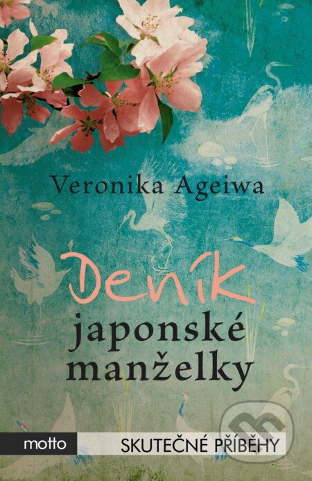 Kniha: Deník japonské manželky (Veronika Ageiwa), 2018 Kniha: Deník japonské manželky (Veronika Ageiwa), 2018