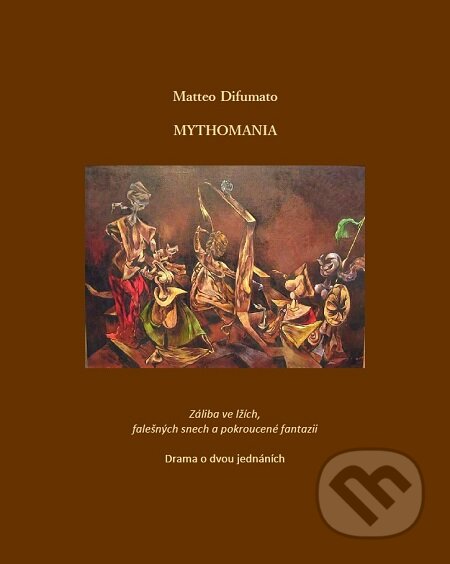 E-kniha: Mythomania (Matteo Difumato). Quadrom E-kniha: Mythomania (Matteo Difumato). Quadrom