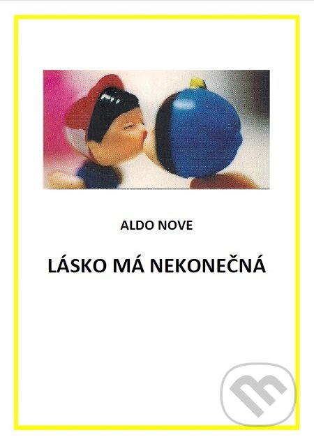 E-kniha: Lásko má nekonečná (Aldo Nove). Quadrom E-kniha: Lásko má nekonečná (Aldo Nove). Quadrom