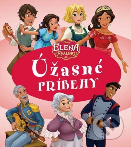 Kniha: Elena z Avaloru: Úžasné príbehy (Egmont SK). Egmont SK, 2018 Kniha: Elena z Avaloru: Úžasné príbehy (Egmont SK). Egmont SK, 2018