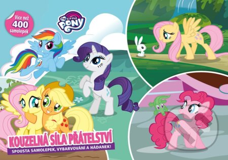 Kniha: My Little Pony: Kouzelná síla přátelství (Egmont ČR). Egmont ČR, 2018 Kniha: My Little Pony: Kouzelná síla přátelství (Egmont ČR). Egmont ČR, 2018