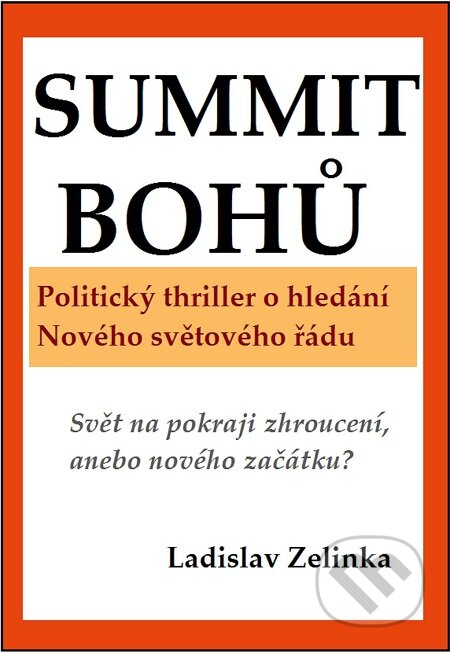 E-kniha: Summit bohů (Ladislav Zelinka). Nakladatelství Viking E-kniha: Summit bohů (Ladislav Zelinka). Nakladatelství Viking