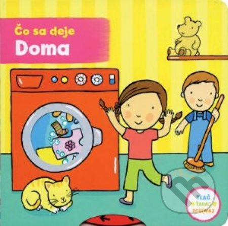 Kniha: Čo sa deje: Doma (Joy Gosney). Svojtka&Co., 2018 Kniha: Čo sa deje: Doma (Joy Gosney). Svojtka&Co., 2018