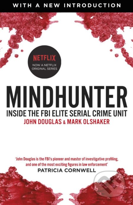 Kniha: Mindhunter (John Douglas a Mark Olshaker). Arrow Books, 2017 Kniha: Mindhunter (John Douglas a Mark Olshaker). Arrow Books, 2017