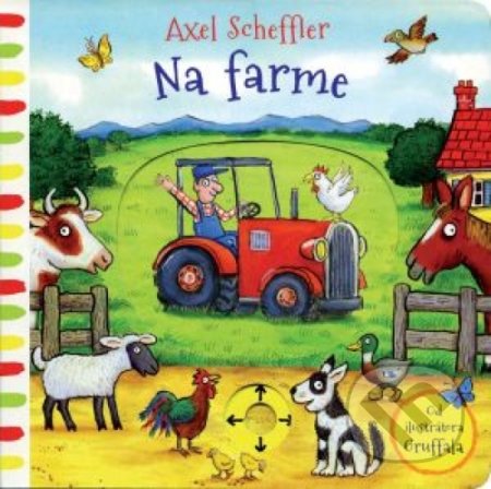 Kniha: Na farme (Axel Scheffler). Svojtka&Co., 2018 Kniha: Na farme (Axel Scheffler). Svojtka&Co., 2018