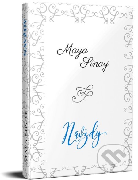 Kniha: Navždy (Maya Sinay), 2018 Kniha: Navždy (Maya Sinay), 2018