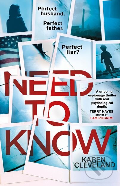 Kniha: Need To Know (Karen Cleveland). Bantam Press, 2018 Kniha: Need To Know (Karen Cleveland). Bantam Press, 2018