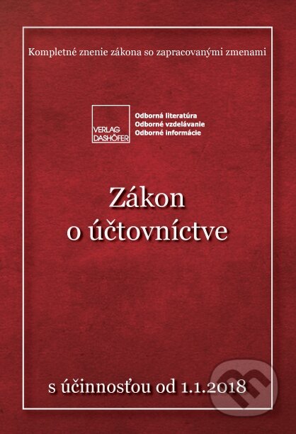 Kniha: Zákon o účtovníctve (Verlag Dashöfer). Verlag Dashöfer Kniha: Zákon o účtovníctve (Verlag Dashöfer). Verlag Dashöfer