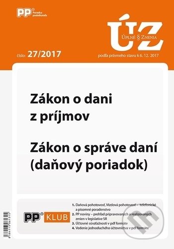Úplné znenia zákonov 27/2017 (Poradca podnikateľa). Poradca podnikateľa, 2018 Úplné znenia zákonov 27/2017 (Poradca podnikateľa). Poradca podnikateľa, 2018
