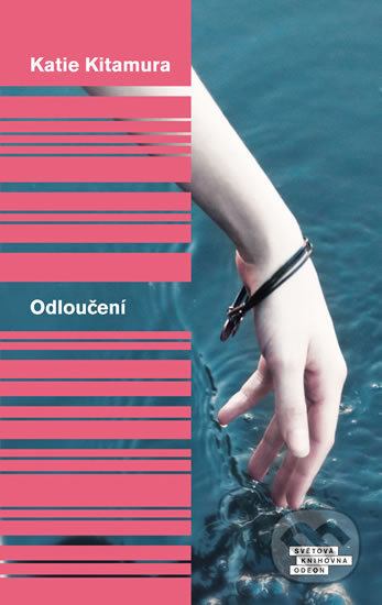 Kniha: Odloučení (Katie Kitamura). Odeon CZ, 2018 Kniha: Odloučení (Katie Kitamura). Odeon CZ, 2018