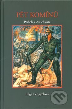 Kniha: Pět komínů (Olga Lengyelová), 2017 Kniha: Pět komínů (Olga Lengyelová), 2017