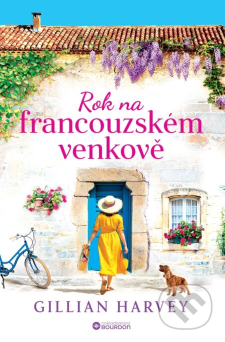 Kniha: Rok na francouzském venkově (Gillian Harvey). Bourdon, 2025 Kniha: Rok na francouzském venkově (Gillian Harvey). Bourdon, 2025
