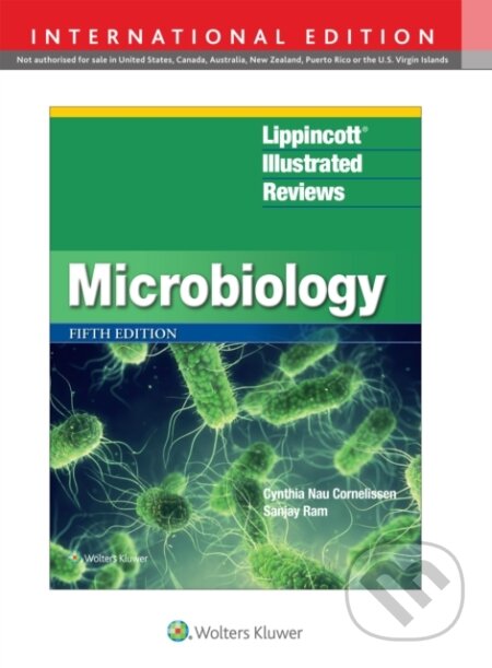 Kniha: Lippincott® Illustrated Reviews: Microbiology (Cynthia Nau Cornelissen). Wolters Kluwer Health, 2025 Kniha: Lippincott® Illustrated Reviews: Microbiology (Cynthia Nau Cornelissen). Wolters Kluwer Health, 2025