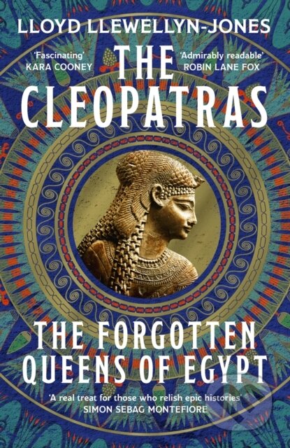 Kniha: The Cleopatras (Lloyd Llewellyn-Jones). Basic Books, 2025 Kniha: The Cleopatras (Lloyd Llewellyn-Jones). Basic Books, 2025