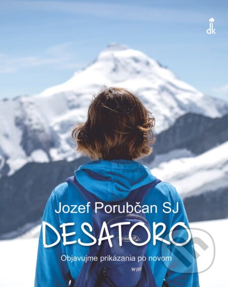 Kniha: Desatoro (Jozef Porubčan). Dobrá kniha, 2025 Kniha: Desatoro (Jozef Porubčan). Dobrá kniha, 2025
