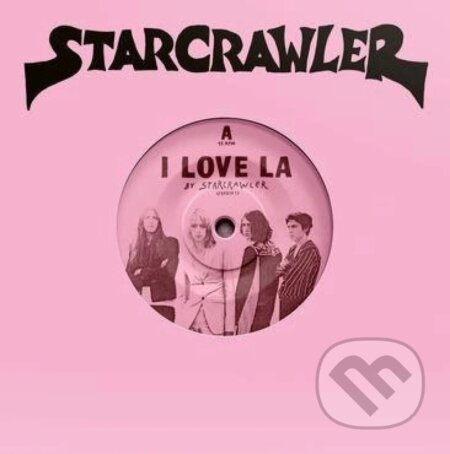 Hudobné CD: Starcrawler: 7-I Love La LP (Music on Vinyl). Music on Vinyl, 2018 Hudobné CD: Starcrawler: 7-I Love La LP (Music on Vinyl). Music on Vinyl, 2018