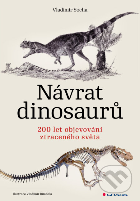 E-kniha: Návrat dinosaurů (Vladimír Socha). Grada, 2025 E-kniha: Návrat dinosaurů (Vladimír Socha). Grada, 2025