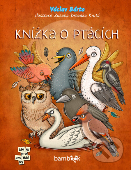 E-kniha: Knížka o ptácích (Krutá Zuzana Dreadka a Václav Bárta). Grada, 2025 E-kniha: Knížka o ptácích (Krutá Zuzana Dreadka a Václav Bárta). Grada, 2025