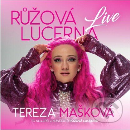 Hudební CD: Tereza Mašková: Růžová Lucerna live (Limitovaná Edice) (Warner Music). Warner Music, 2025 Hudební CD: Tereza Mašková: Růžová Lucerna live (Limitovaná Edice) (Warner Music). Warner Music, 2025