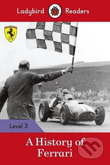 Kniha: A History of Ferrari - Ladybir (Penguin Books). Penguin Books, 2019 Kniha: A History of Ferrari - Ladybir (Penguin Books). Penguin Books, 2019