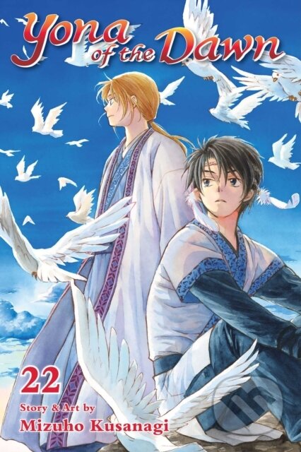 Kniha: Yona of the Dawn, Vol. 22 (Mizuho Kusanagi). Viz Media, 2020 Kniha: Yona of the Dawn, Vol. 22 (Mizuho Kusanagi). Viz Media, 2020