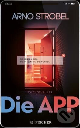 Kniha: Die Ap: Sie kennen dich. Sie wissen, wo du wohnst. (Arno Strobel). Fischer Taschenbuch, 2020 Kniha: Die Ap: Sie kennen dich. Sie wissen, wo du wohnst. (Arno Strobel). Fischer Taschenbuch, 2020