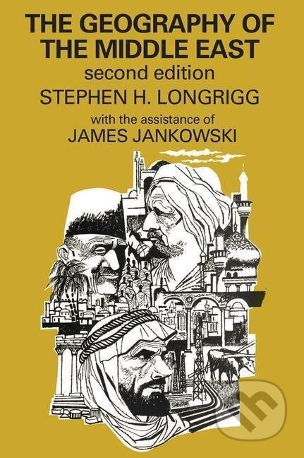 Kniha: The Geography of the Middle East (Stephen H. Longrigg). Routledge, 2009 Kniha: The Geography of the Middle East (Stephen H. Longrigg). Routledge, 2009