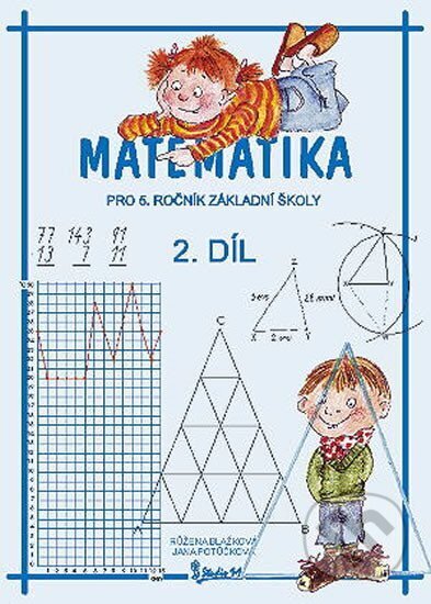Kniha: Matematika pro 5. ročník základní školy (2. díl) (Jana Potůčková). Studio 1+1 Kniha: Matematika pro 5. ročník základní školy (2. díl) (Jana Potůčková). Studio 1+1