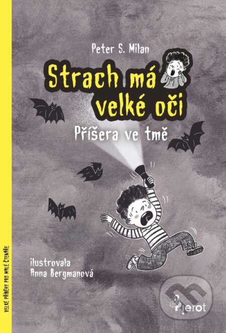 Kniha: Strach má velké oči (Petr Šulc a S. Milan Peter). Pierot, 2025 Kniha: Strach má velké oči (Petr Šulc a S. Milan Peter). Pierot, 2025