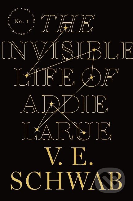 Kniha: The Invisible Life of Addie LaRue (V. E. Schwab). , 2020 Kniha: The Invisible Life of Addie LaRue (V. E. Schwab). , 2020