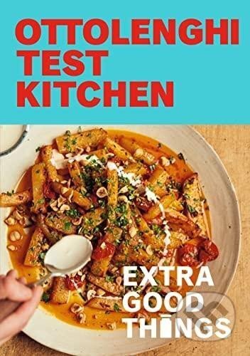 Kniha: Ottolenghi Test Kitchen: Extra Good Things (Yotam Ottolenghi). , 2022 Kniha: Ottolenghi Test Kitchen: Extra Good Things (Yotam Ottolenghi). , 2022