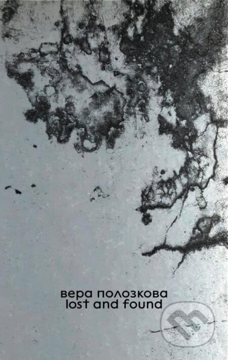 Kniha: Lost and Found (Vera Polozkova). Independently Published, 2024 Kniha: Lost and Found (Vera Polozkova). Independently Published, 2024