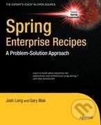 Kniha: Spring Enterprise Recipes (Josh Long). Apress, 2009 Kniha: Spring Enterprise Recipes (Josh Long). Apress, 2009