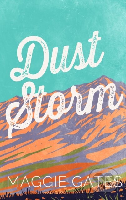 Kniha: Dust Storm (Maggie Gates). Hodder and Stoughton, 2025 Kniha: Dust Storm (Maggie Gates). Hodder and Stoughton, 2025