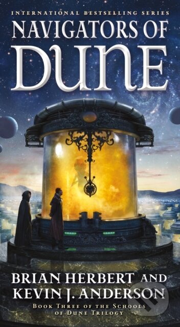 Kniha: Navigators of Dune (Brian Herbert a Kevin J. Anderson). Tor Books, 2017 Kniha: Navigators of Dune (Brian Herbert a Kevin J. Anderson). Tor Books, 2017