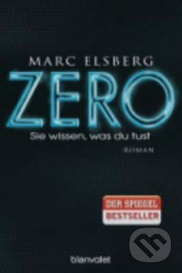 Kniha: Zero (Marc Elsberg). Random House, 2016 Kniha: Zero (Marc Elsberg). Random House, 2016
