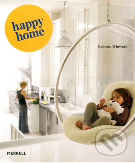Kniha: Happy Home (Rebecca Winward). Slovart, 2012 Kniha: Happy Home (Rebecca Winward). Slovart, 2012